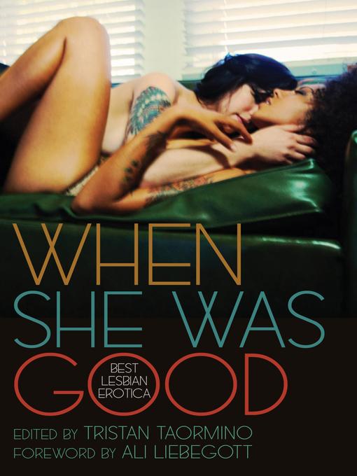 Title details for When She Was Good by Tristan Taormino - Wait list